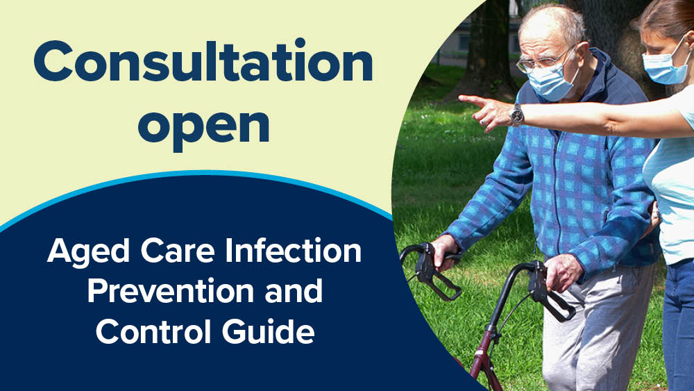Consultation Open - Aged Care Infection Prevention and Control Guide