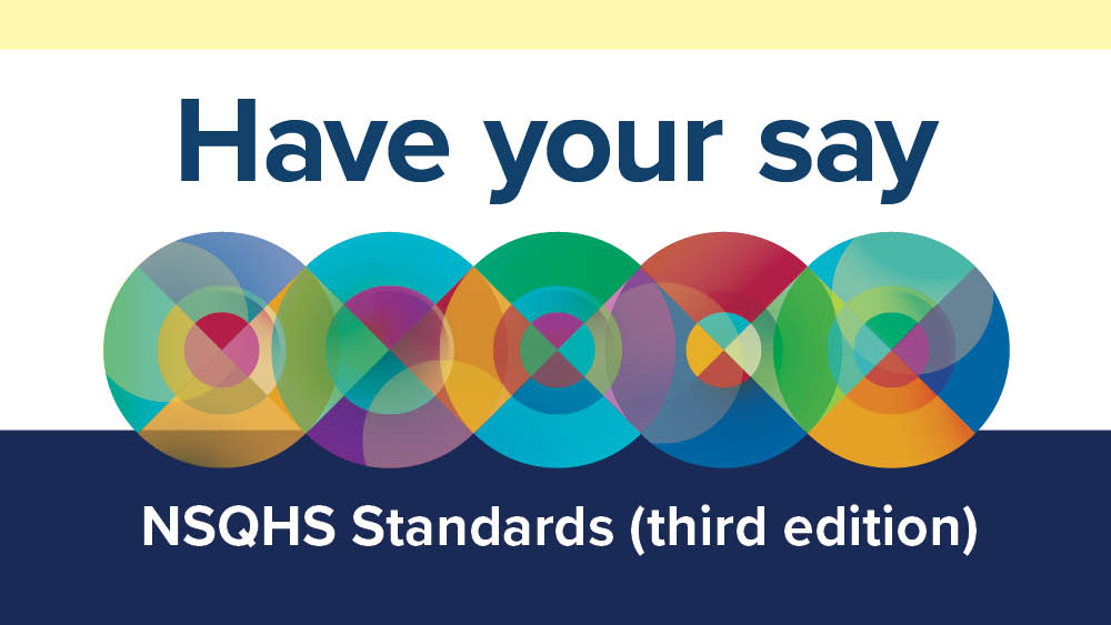 NSQHS Standards third edition consultations coming soon