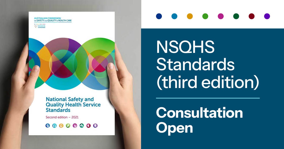 Tile image with caption "Consultation open" for the third edition of the National Safety and Quality Health Service Standards