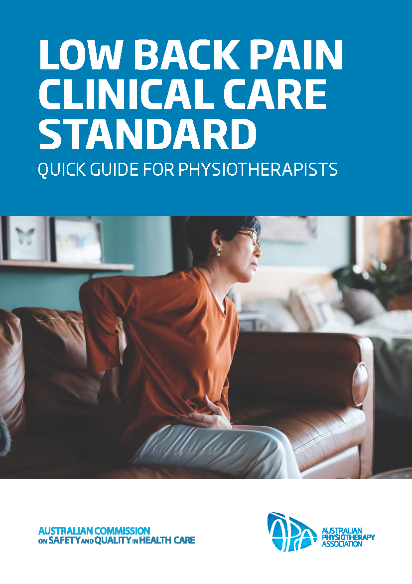 Low Back Pain Clinical Care Standard - quick guide for physiotherapists 