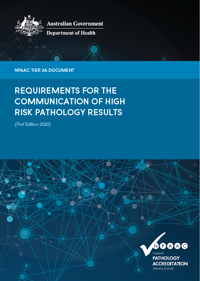 An image of the front cover of Tier 3A Requirements for the communication of high risk pathology results (First Edition 2020)