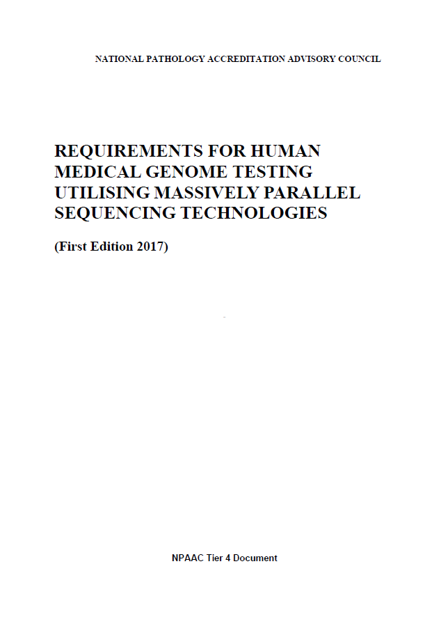An image of the front cover of Tier 4 Requirements for Human Medical Genome Testing Utilising Massively Parallel Sequencing Technologies (First Edition 2017)