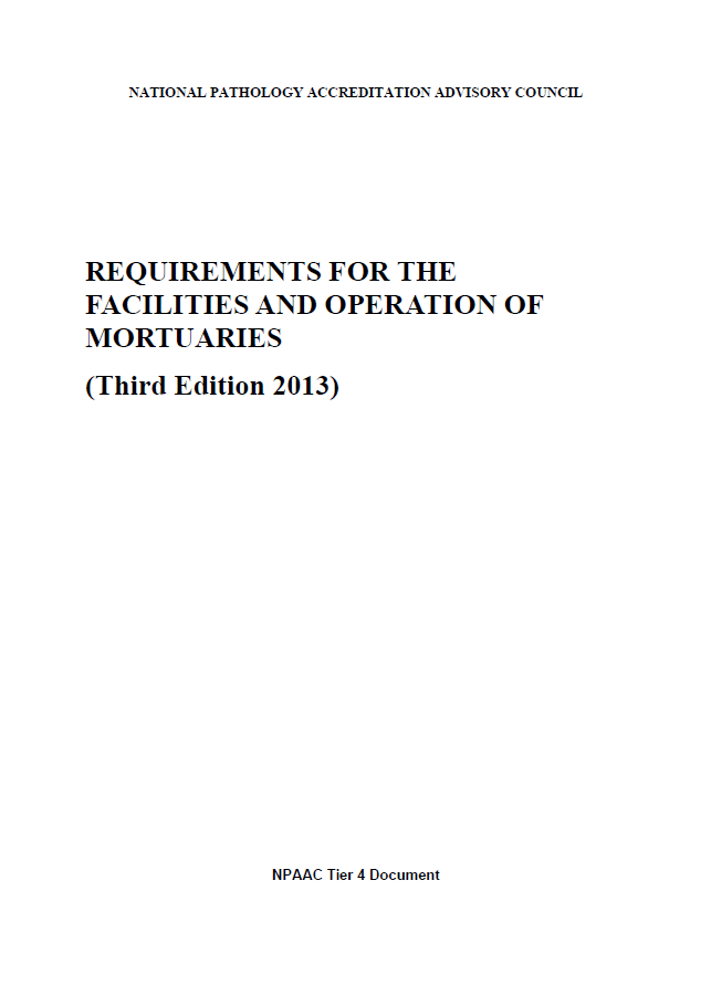 An image of the front cover of Tier 4 Requirements for the Facilities and Operation of Mortuaries (Third Edition 2013)
