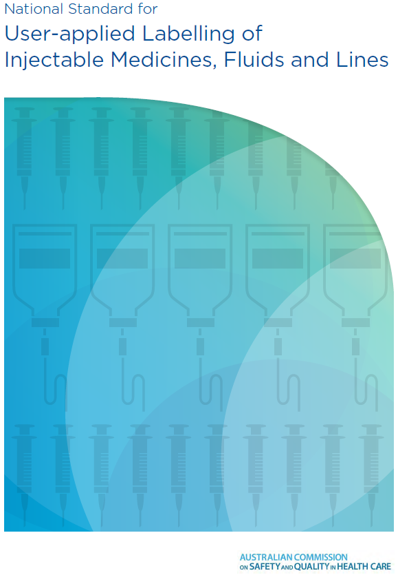 Cover of the National Standard for User-applied Labelling of Injectable Medicines, Fluids and Lines