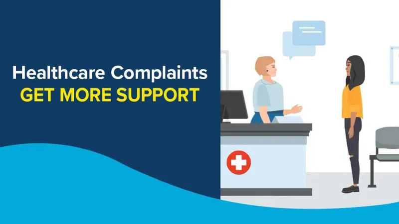 Healthcare complaints support