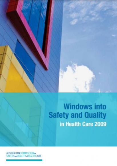 Windows into Safety and Quality in Health Care 2009