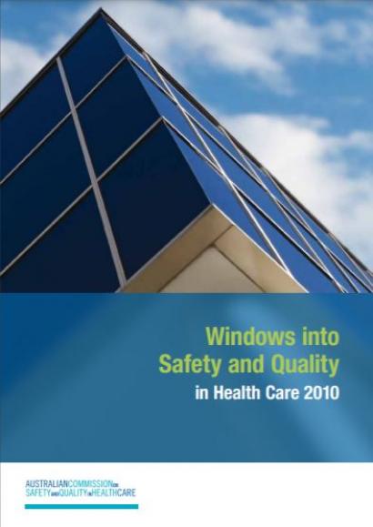Windows into Safety and Quality 2010