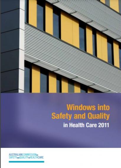 Windows into Safety and Quality in Health Care 2011
