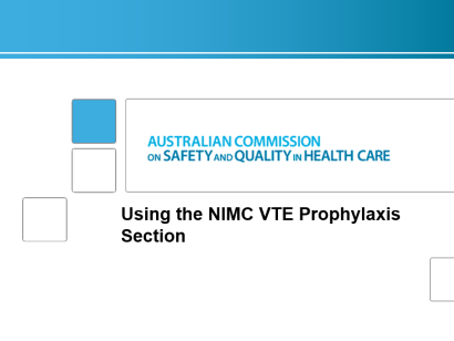 Using the NIMC VTE prophylaxis resources section presentation