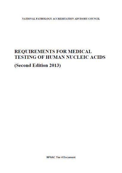 An image of the front cover of Tier 4 Requirements for the Medical Testing of Human Nucleic Acids (Second Edition 2013)