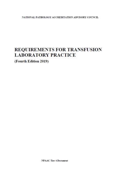 An image of the front cover of Tier 4 Requirements for Transfusion Laboratory Practice (Fourth Edition 2019)