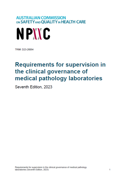 An image of the Requirements for supervision in the clinical governance of medical pathology laboratories (Seventh Edition 2023)