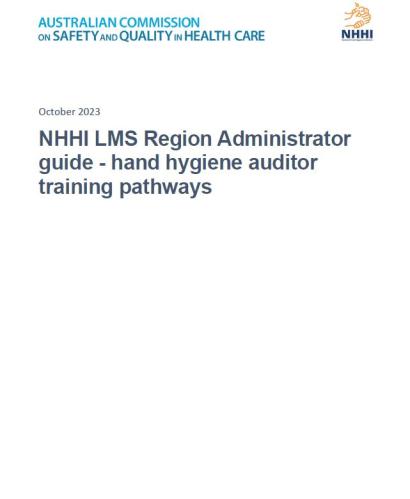 nhhi_region_admin_guide_-_hand_hygiene_auditor_training_pathways_oct_2023