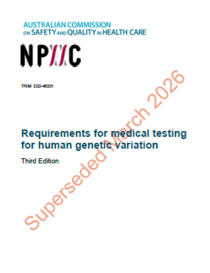 An image of the cover page of the document Requirements for medical testing for human genetic variation (Third Edition 2023)