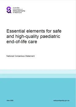 Thumbnail for essential elements for safe and high quality paediatric end of life care