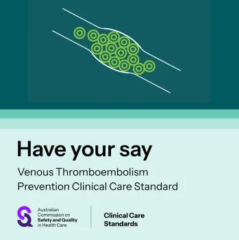 Thumbnail image for the Campaign kit - Venous Thromboembolism Prevention Clinical Care Standard