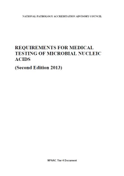 An image of the front cover of Tier 4 Requirements for Medical Testing of Microbial Nucleic Acids (Second Edition 2013)